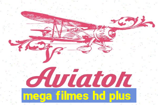 mega filmes hd plus